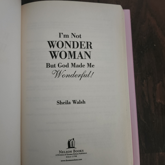 I'm Not Wonder Woman But God Made Me Wonderful, Book By Sheila Walsh - Picture 5 of 11